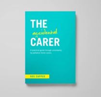 The Accidental Carer 0473383039 Book Cover