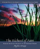 The Richest of Fare: Seeking Spirtual Security in the Sonoran Desert 097467270X Book Cover