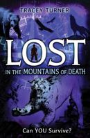 Lost... In the Mountains of Death (Lost In) 0778707377 Book Cover