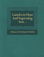 Landwirthschaftspredigten... 1286870356 Book Cover