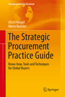The Strategic Procurement Practice Guide: Know-How, Tools and Techniques for Global Buyers 331957650X Book Cover