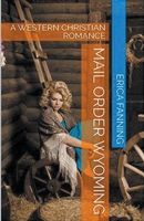 Mail Order Wyoming B0CWJWKHMG Book Cover