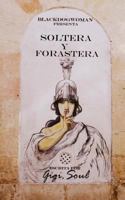 Soltera y Forastera 1976452953 Book Cover