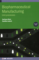 Biopharmaceutical Manufacturing: Unit Processes 0750331771 Book Cover