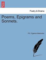 Poems, Epigrams and Sonnets 1241052476 Book Cover