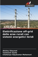 Elettrificazione off-grid delle aree rurali con sistemi energetici ibridi 6206233286 Book Cover