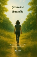 Jeunesse ébranlée: Poèmes d'un passé qui vacille, d'un coeur qui persiste (French Edition) B0FN3WCYGL Book Cover