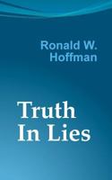 Truth in Lies 1537685341 Book Cover