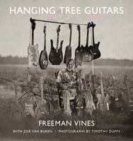 Hanging Tree Guitars 0578624036 Book Cover