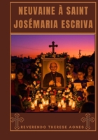 Neuvaine à saint Josémaria Escriva (French Edition) B0FDX4Y41T Book Cover