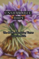 Unshakable Hope: The 80 Most Inspiring Verses from the Bible B0FP55R4S1 Book Cover