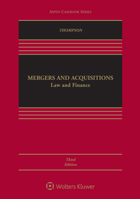 Mergers and Acquisitions: Law and Finance 0735594198 Book Cover