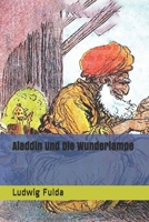 Aladdin und die Wunderlampe: Large Print 1694776603 Book Cover