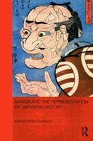 Manga and the Representation of Japanese History 1138857408 Book Cover