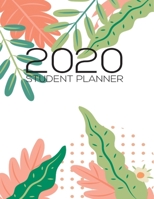 2020 Student Planner: Academic planner Daily 2019-2020 - Student Calendar Organizer with To-Do List, Notes, Class Schedule 1704087937 Book Cover