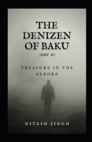 The Denizen Of Baku: Treasure in the Alborz B097XFSWJK Book Cover