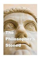 The Philosopher's Stoned: Philosophical Quotes 0692668527 Book Cover