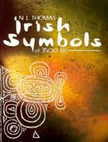 Irish Symbols of 3500 B.C. 0853428565 Book Cover