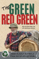 The Green Red Green: Made Almost Entirely from Recycled Material 0385678584 Book Cover