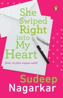 She Swiped Right Into My Heart 8184007450 Book Cover