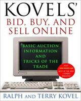 Kovels' Bid, Buy, and Sell Online: Basic Auction Information and Tricks of the Trade 0609807579 Book Cover