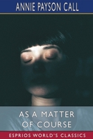 As a Matter of Course 154650124X Book Cover