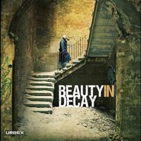 Beauty in Decay 1584234202 Book Cover