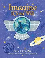 Imagine If You Will 1543400655 Book Cover