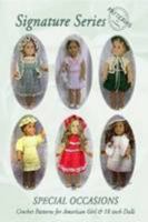 Signature Series SPECIAL OCCASIONS: Crochet Patterns for All American Girl & 18 inch Dolls B&W 0557023920 Book Cover