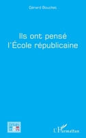 Ils ont pensé l'Ecole républicaine (Débats Laïques) (French Edition) 2140312147 Book Cover