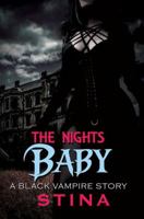 The Night's Baby: A Black Vampire Story 1622866770 Book Cover