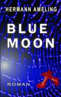 Blue Moon 1505359627 Book Cover