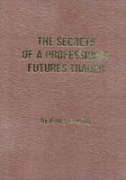 Secrets of a Trader 0930233158 Book Cover