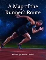 Map of the Runner's Route 1943691584 Book Cover