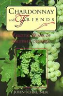 Chardonnay & Friends: Variety Wines of British Columbia 1551431033 Book Cover