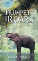 Trumpets and Roars 1482888726 Book Cover