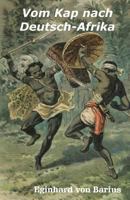 Vom Kap nach Deutsch-Afrika: Streifzüge nach einem Verschollenen (Di ferne Zeit) 171920747X Book Cover