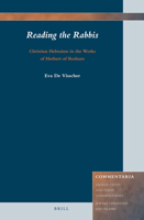 Reading the Rabbis: Christian Hebraism in the Works of Herbert of Bosham 9004254684 Book Cover