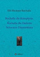 Rochalla die Kämpferin. Rochalla die Heilerin 3748206402 Book Cover