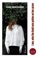 I am, who the Basil was putten on her grave - Now Culture (Arabic Edition) 024476025X Book Cover