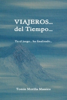 Viajeros. . . del Tiempo. . . 140929353X Book Cover