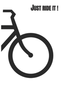 Just Ride It! B083XVG91T Book Cover