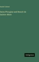 Dares Phrygius Und Benoit de Saintre-More 3846045217 Book Cover