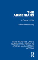The Armenians: A People in Exile 0049560107 Book Cover