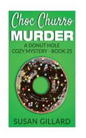 Choc Churro Murder 1540370984 Book Cover