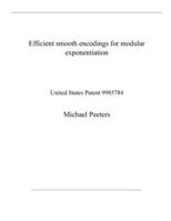 Efficient smooth encodings for modular exponentiation: United States Patent 9985784 B08QWXKVRK Book Cover