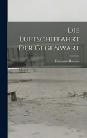 Die Luftschiffahrt der Gegenwart 1017533903 Book Cover