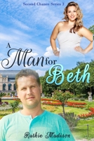 A Man For Beth 1727237226 Book Cover