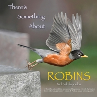 There's Something About Robins 1961978032 Book Cover