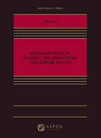 Fundamentals of Federal Tax Procedure and Enforcement 1543810055 Book Cover